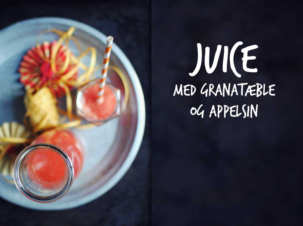 Opskrift: Juice med granatæble og appelsin | Frk. Kræsen