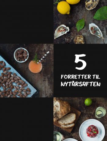 5 forretter til nytårsaften | Frk. Kræsen